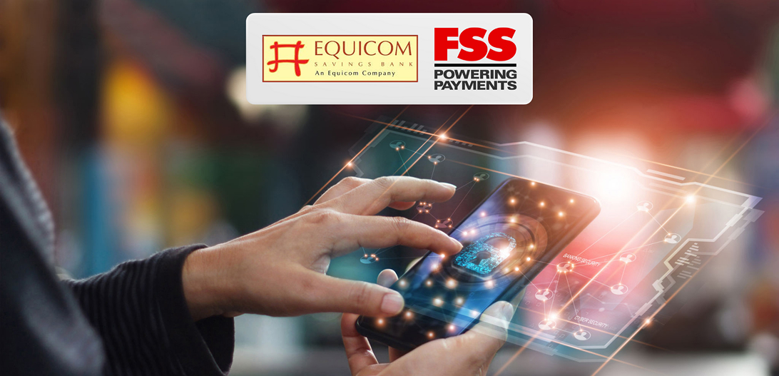 Equicom Savings Bank Goes Live with FSS Secure 3D – to Combat Card Not Present Fraud